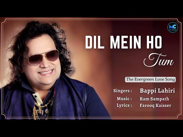 Dil Mein Ho Tum (Lyrics) - Bappi Lahiri #RIP | Vinod Khanna, Anita Raj | Satyamev Jayate | Sad Song class=