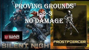 War Commander: [ SILENT NIGHT ] PROVING GROUNDS 1-2-3/ NO DAMAGE