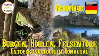 Burgen, Höhlen, Felsentore | Entdeckungstour im Donautal | Abenteuer Deutschland