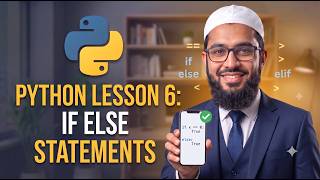 Python If Else Statements Made Easy! (Python Lesson 6) | Python Asaan Hai
