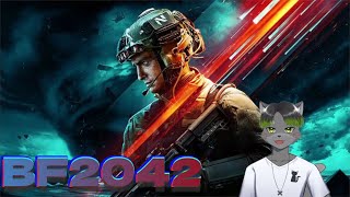 BF2042配信【BF2042】【Vtuber】