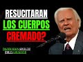 LA CREMACIÓN AFECTA A LA VIDA DESPUÉS DE LA MUERTE? JESÚS LO ACLARA - Billy Graham
