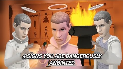 4 Signs You Are Dangerously Anointed( CHRISTIAN ANIMATION)