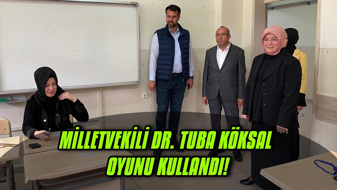 Ak Parti Kahramanmaraş Milletvekili Dr. Tuba Köksal Oyunu Kullandı