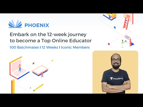 Introducing Phoenix Program by Unacademy - An Accelerator Program to become Top Online Educator