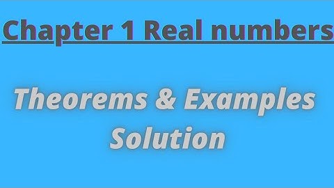 Class X NCERT Maths Chapter 1 Theorem 1.3 & 1.4 And Example 9,10,11 Solution With Explanation