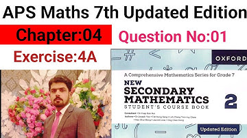Exercise 4A Question No:01 || APS Maths 7th || New Secondary Mathematics Book 2 Updated Edition