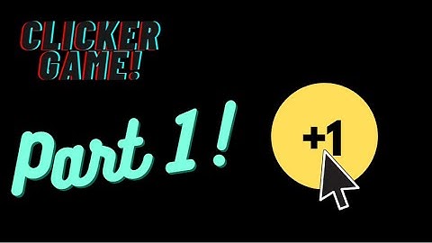 Clicker Game - Tutorial in Python | 1. Setup