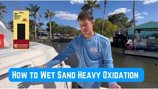 How to Wet Sand Your Boat STEP 1!