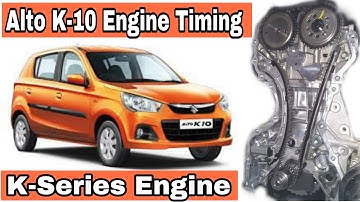 Alto K-10 Engine Timing || Timing Chain Replacement || K-Series Engine Timing||