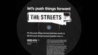 The Streets - Let&#39;s Push Things Forward (Zed Bias Vocal)