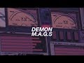 demon ; m.a.g.s (lyrics)