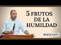 5 Frutos de la Humildad