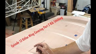 Episode 13 Kitfox Wing Covering Part 2 Rib Stitching