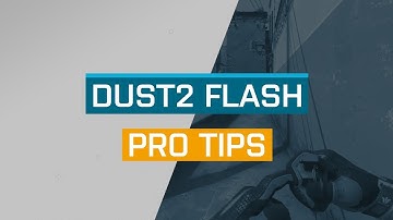 CS:GO - ProTips: Dust2 (New) T Flash for Short
