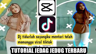 CARA EDIT CAPCUT DJ TIDURLAH SAYANGKU MENTARI TELAH MENUNGGU