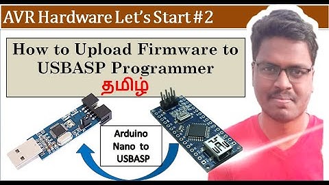 2 Atmega32 | How to Upload Firmware to USBASP using Arduino nano Explained in Tamil.