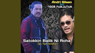 SATOKKIN BALIK NI ROHA (feat. TIGOR PANJAITAN)