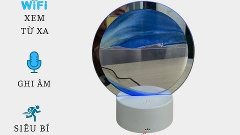 Test Camera Đèn Tranh Cát, Dòng pro Mới Nhất