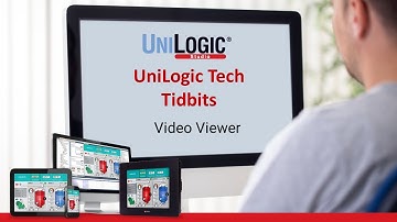 UniLogic Tech Tidbits: Video Viewer