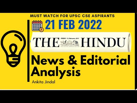 The Hindu Newspaper - 21 Feb 2022 | Daily Current Affairs For UPSC CSE  #thehindu