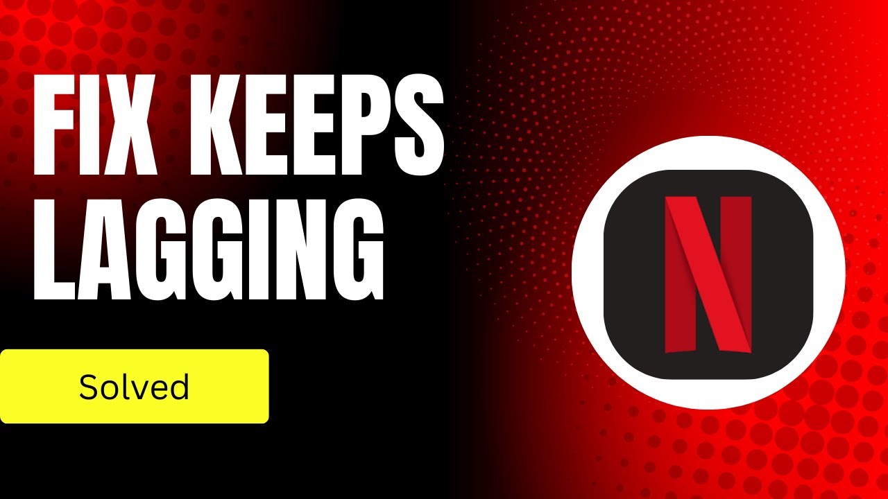 How To Fix And Solve Netflix Lag - YouTube