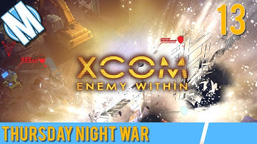 XCOM Enemy Within CTNW Part 13