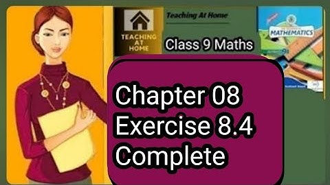 Exercise 8.4 Class 9 Complete Sindh board | Class 9 | Ex 8.4 All questions | Teaching at home
