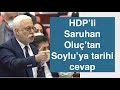 Saruhan Oluç: Haysiyetsiz lafını 20 milyon kez sana iade ediyoruz