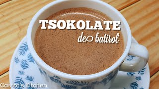 TSOKOLATE DE BATIROL I How to Make Hot Chocolate I Easy Recipe I Castro's Kitchen