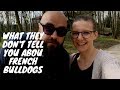 What they don't tell you about French Bulldogs - Before getting a puppy!!