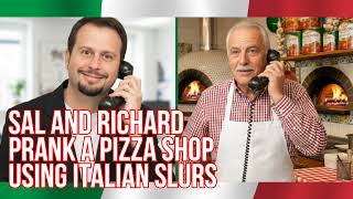 Sal and Richard Italian Slur Prank Call