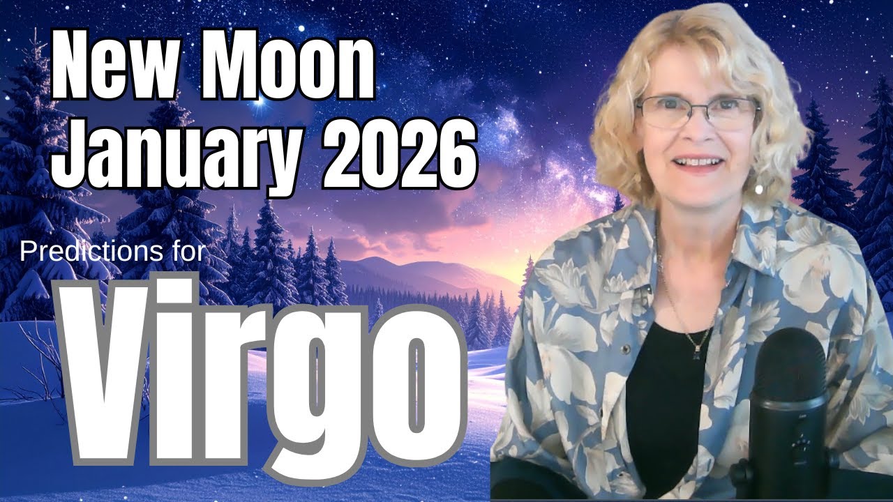 Virgo Predictions for the Capricorn New Moon: January 18, 2026 - YouTube