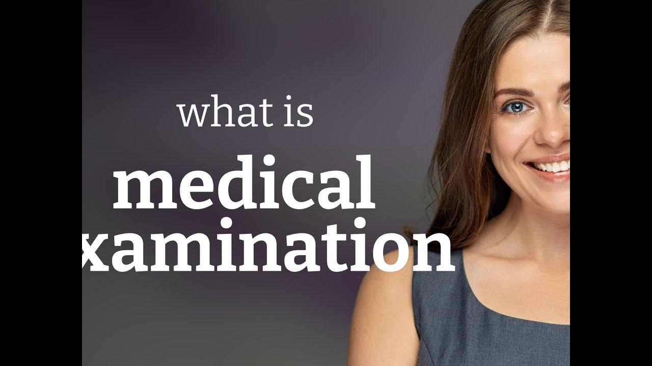 medical-examination-what-is-medical-examination-meaning-youtube