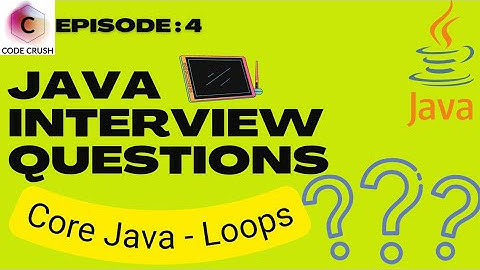 Java Interview Questions And Answers | For Loop | While Loop | Do While Loop | Infinite Loop