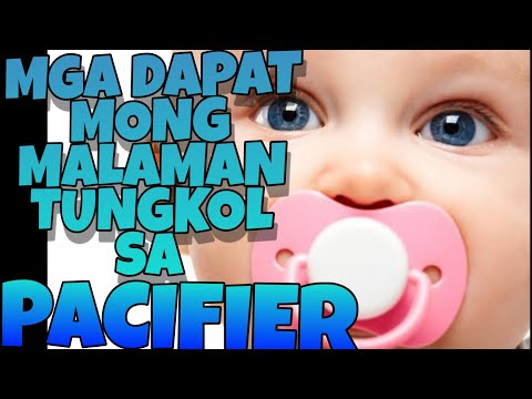 Video: Paano Pumili Ng Isang Pacifier Para Sa Iyong Sanggol