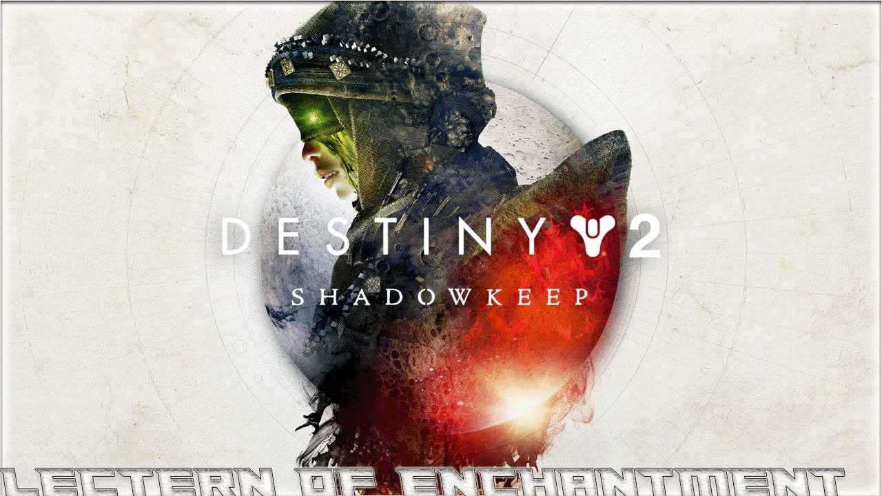 Destiny 2 Shadowkeep Walkthrough Gameplay Part 7- Lectern of Enchantment