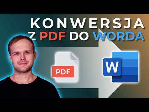 Jak skonwertować plik PDF do Worda - dwie metody