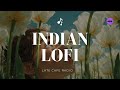 Indian Lofi Evening Left On Loop Playlist 