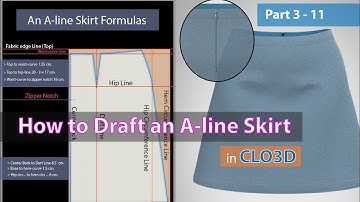 How to Draft an A-line Skirt in CLO 3D Part 3
