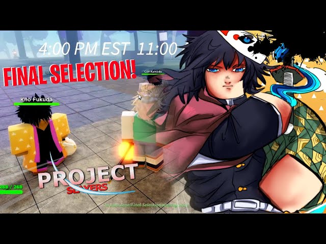 Project Slayers Final Selection 2023 : (Complete Guide!)