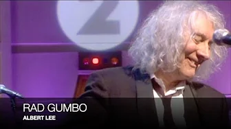 RAD GUMBO - ALBERT LEE (Live on BBC Radio 2’s ‘Weekend Wogan’ - Sunday, 28 March 2010) RAD GUMBO - ALBERT LEE (Live on BBC Radio 2’s ‘Weekend Wogan’ - Sunday, 28 March 2010)