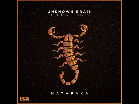 Unknown Brain - MATAFAKA (feat. Marvin Divine) [Extended Mix] | NCS Release