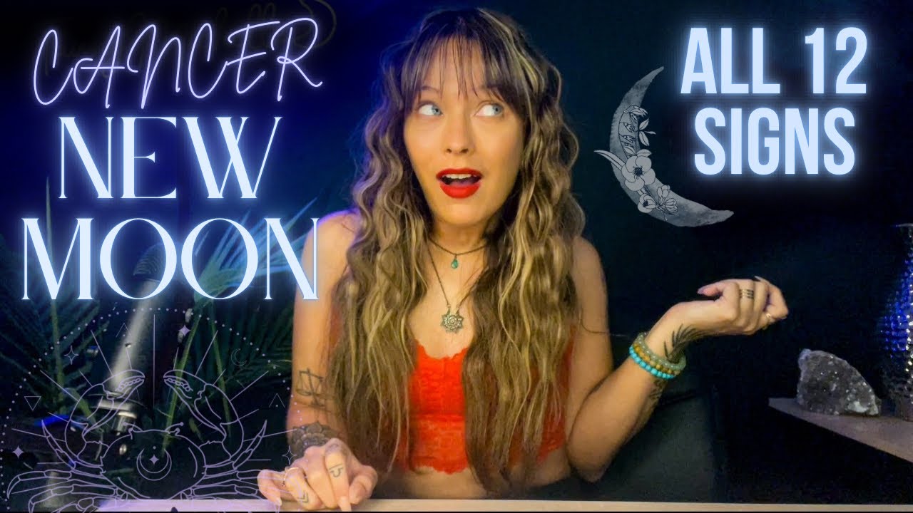 EMOTIONAL RESET & REBIRTH. Cancer New Moon All 12 Signs Horoscopes ...