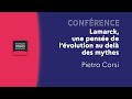 Lamarck une pense de lvolution au del des mythes  confrence de pietro corsi