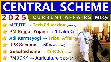 SCHEME 2025 CURRENT AFFAIRS | CENTRAL GOVT SCHEMES  | OLD & NEW CENTRAL GOVT SCHEMES | INDOLOGUS