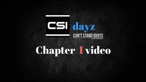 CSI Dayz // 1