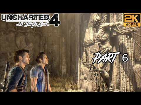 Uncharted 4 A Thief's End PC Gameplay Part 6 ﴾2K-60FPS﴿-No Commentary