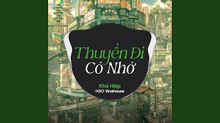 Thuyền Đi Có Nhớ (Remix)