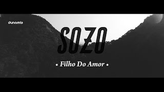 SOZO - Filho Do Amor (Lyric Video) // 2016 chords